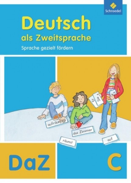 Deutsch als Zweitsprache C. Arbeitsheft. Sprache gezielt fördern,