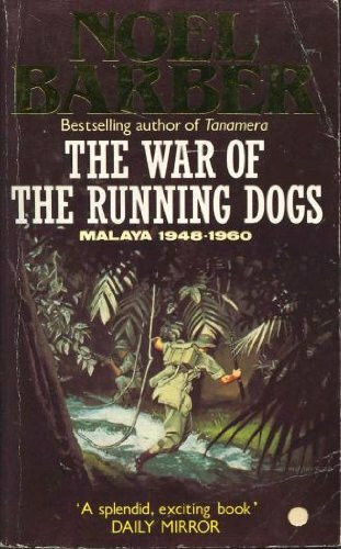 War of the Running Dogs: Malayan Emergency