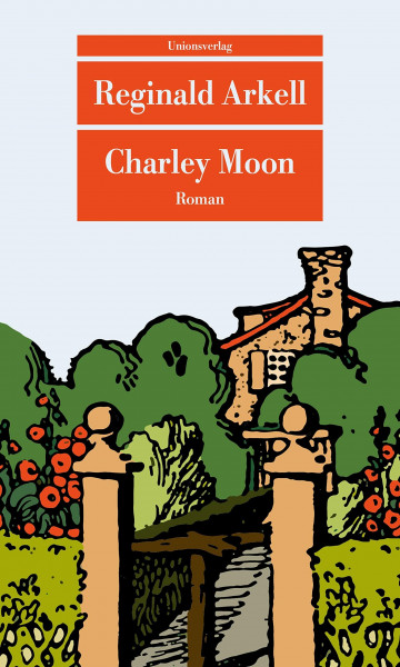 Charley Moon: Roman (Unionsverlag Taschenbücher)
