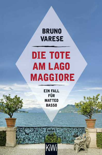 Die Tote am Lago Maggiore: Ein Fall für Matteo Basso (Matteo Basso ermittelt, Band 1)