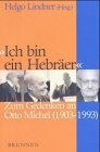 "Ich bin ein Hebräer": Gedenken an Otto Michel (1903 - 1993): Zum Gedenken an Otto Michel (1903-1993)