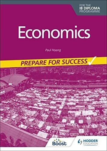 Economics for the IB Diploma: Prepare for Success Economics for the IB Diploma: Prepare for Success