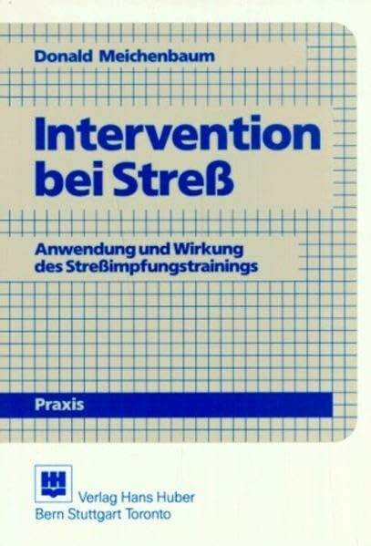 Intervention bei Stress: Anwendung und Wirkung des Stressimpfungstrainings