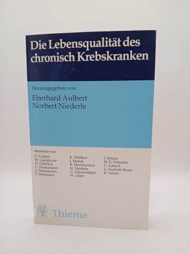 Die Lebensqualität des chronisch Krebskranken
