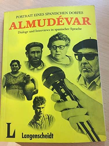 Almudevar. Portrait eines spanischen Dorfes. Dialoge und Interviews