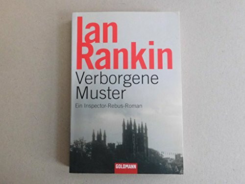Verborgene Muster: Ein Inspector-Rebus-Roman