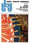 Lieder der Christen. Die Wochenlieder im Kirchenjahr - Geschichte, Hintergründe, Wissenswertes