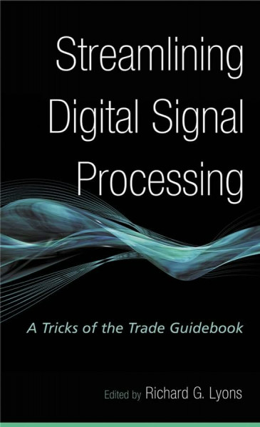 Streamlining Digital Signal Processing: A Tricks of the Trade Guidebook