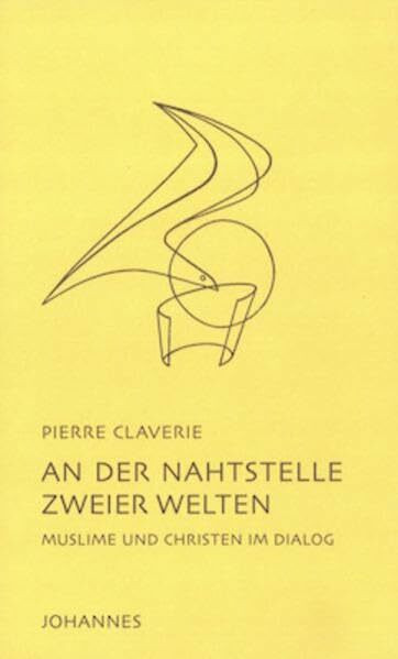 An der Nahtstelle zweier Welten: Muslime und Christen im Dialog (Sammlung der Neue Weg)