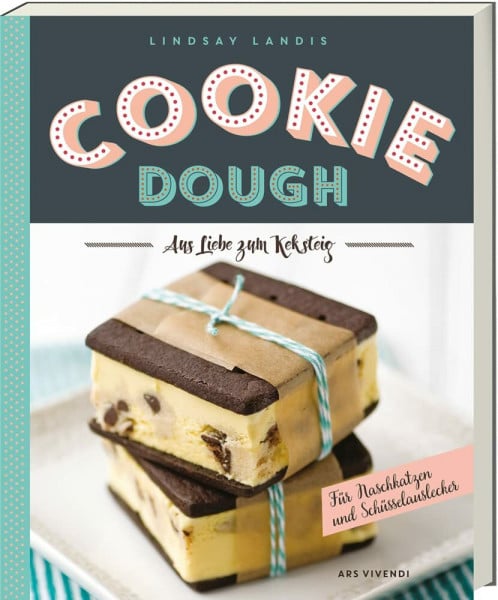 Cookie Dough: Aus Liebe zum Keksteig