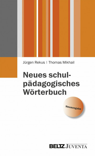 Neues schulpädagogisches Wörterbuch (Juventa Paperback)