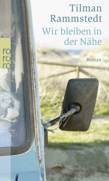 Wir bleiben in der Nähe: Roman