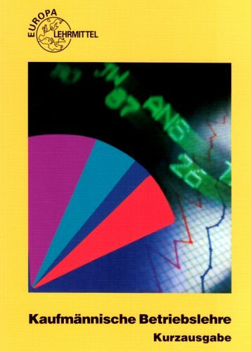 Kaufmännische Betriebslehre - Kurzausgabe