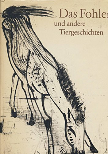 Das Fohlen und andere Tiergeschichten