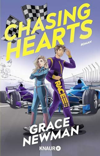 Chasing Hearts: Roman | Formel 1, Fake Dating und Rivals to Lovers – die perfekte Sports-Romance (Love at Full Speed, Band 1)