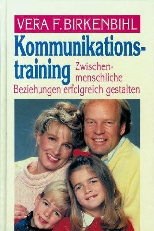 Kommunikationstraining. Sonderausgabe. Zwischenmenschliche Beziehungen erfolgreich gestalten