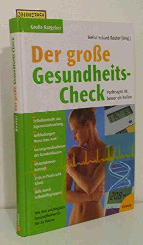 Der grosse Gesundheits-Check: Vorbeugen ist besser als heilen