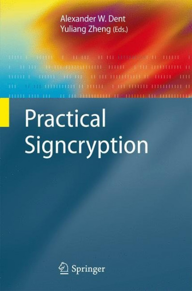 Practical Signcryption