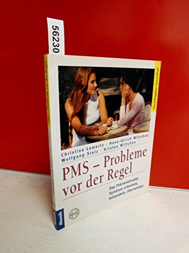 PMS - Probleme vor der Regel: Prämenstruelles Syndrom erkennen, behandeln und überwinden (Mosaik Ratgeber - Ratgeber Gesundheit)
