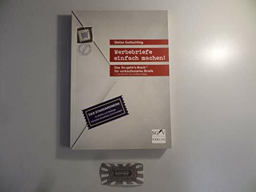 Werbebriefe einfach machen! Das So-geht's-Buch® für verkaufsstarke Briefe Werbebriefe einfach machen! Das So-geht's-Buch® für verkaufsstarke Briefe