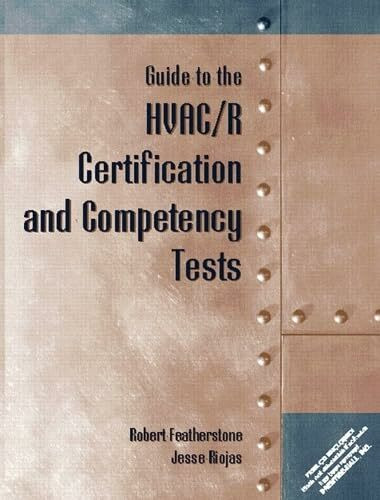 Guide to the HVAC/R Certification and Competency Tests