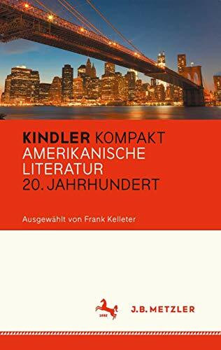 Kindler Kompakt: Amerikanische Literatur, 20. Jahrhundert