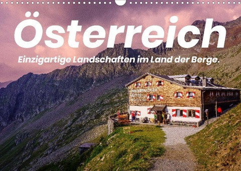 Österreich - Einzigartige Landschaften im Land der Berge. (Wandkalender 2023 DIN A3 quer)