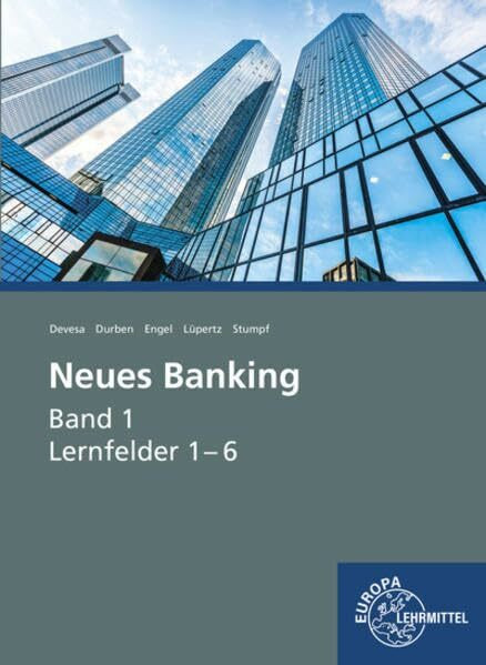 Neues Banking Band 1: Lernfelder 1-6