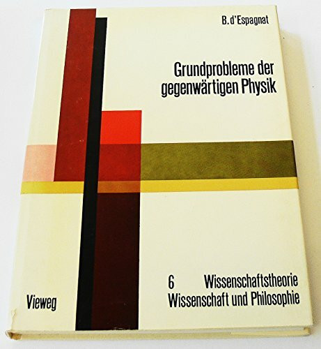 Grundprobleme der gegenwärtigen Physik.