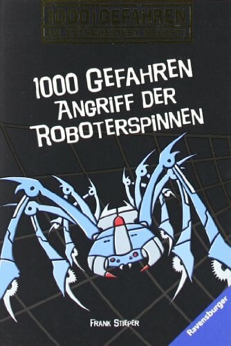 1000 Gefahren Angriff der Roboterspinnen