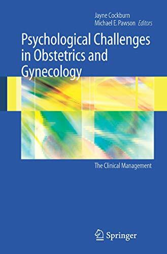 Psychological Challenges in Obstetrics and Gynecology: The Clinical Management