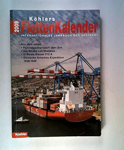 Köhlers Flottenkalender 2009: Internationales Jahrbuch der Seefahrt