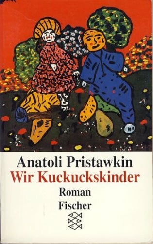 Wir Kuckuckskinder: Roman