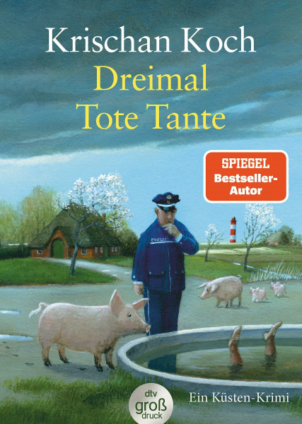 Dreimal Tote Tante: Ein Küsten-Krimi | Die perfekte Urlaubslektüre | Humorvoller Nordsee-Krimi – dtv Großdruck (Thies Detlefsen & Nicole Stappenbek, Band 4)