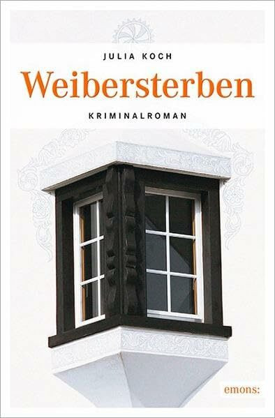 Weibersterben: Kriminalroman