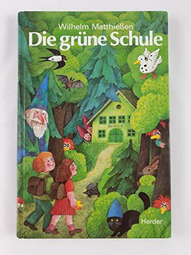 Die grüne Schule: Märchen zum Lesen und Vorlesen