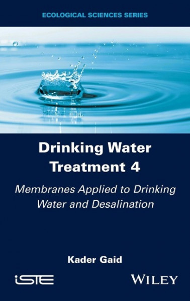 Drinking Water Treatment, Membranes Applied to Drinking Water and Desalination