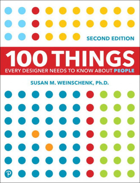 100 Things Every Designer Needs to Know About People