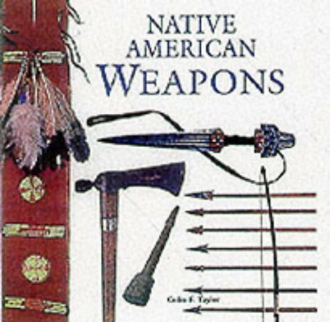 NATIVE AMERICAN WEAPONS