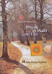 Physik in Wald und Flur