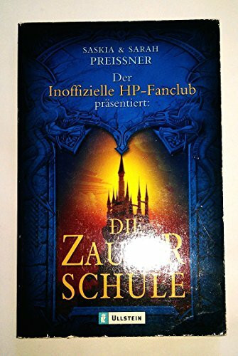 Der Inoffizielle HP-Fanclub präsentiert: Die Zauberschule.