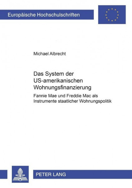 Das System der US-amerikanischen Wohnungsfinanzierung