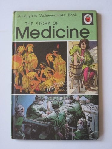 The Story of Medecine The Story of Medecine