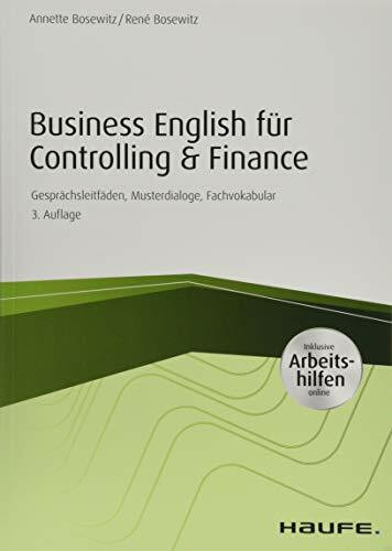 Business English für Controlling & Finance - inkl. Arbeitshilfen online: Gesprächsleitfäden, Musterdialoge, Fachvokabular (Haufe Fachbuch)