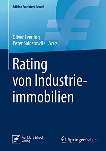 Rating von Industrieimmobilien (Edition Frankfurt School)
