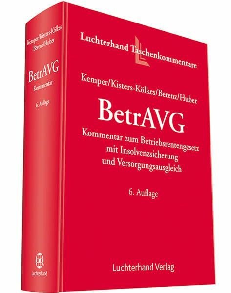 BetrAVG - Kommentar zum Betriebsrentengesetz mit Insolvenzsicherung und Versorgungsausgleich