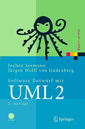 Software-Entwurf mit UML 2: Objektorientierte Modellierung mit Beispielen in Java (Xpert.press)