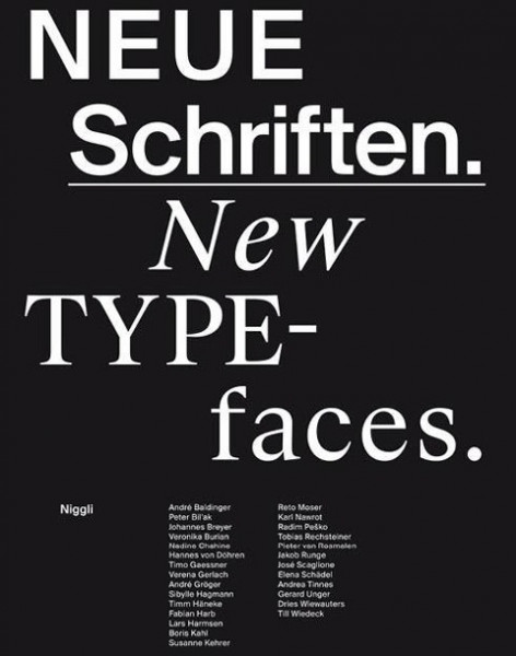 Neue Schriften. New Typefaces. Positionen und Perspektiven