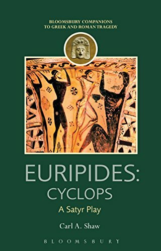Euripides: Cyclops: A Satyr Play (Companions to Greek and Roman Tragedy) Euripides: Cyclops: A Satyr Play (Companions to Greek and Roman Tragedy)