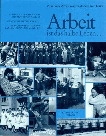 Arbeit ist das halbe Leben...